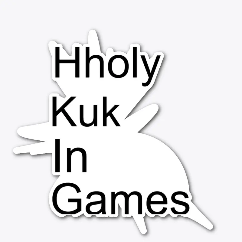 Hholy Kuk In Games